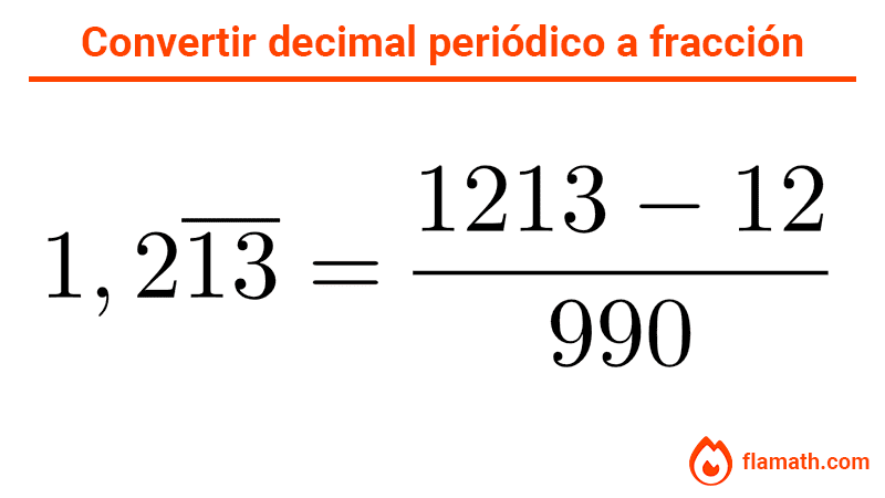 Convertir decimal periódico mixto con dos cifras repetidas en fracción. Ejemplo con 1,21313...