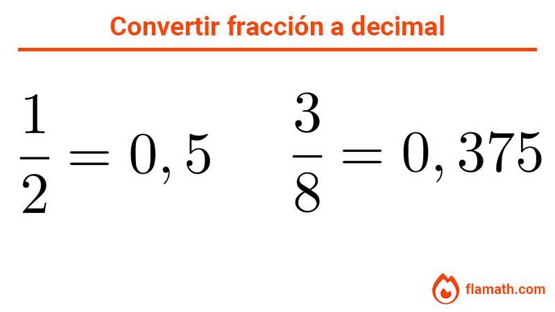 Convertir fraccion a decimal exacto, ejemplos 1/2=0,5 y 3/8=0,375