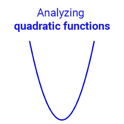 analyzing quadratic functions