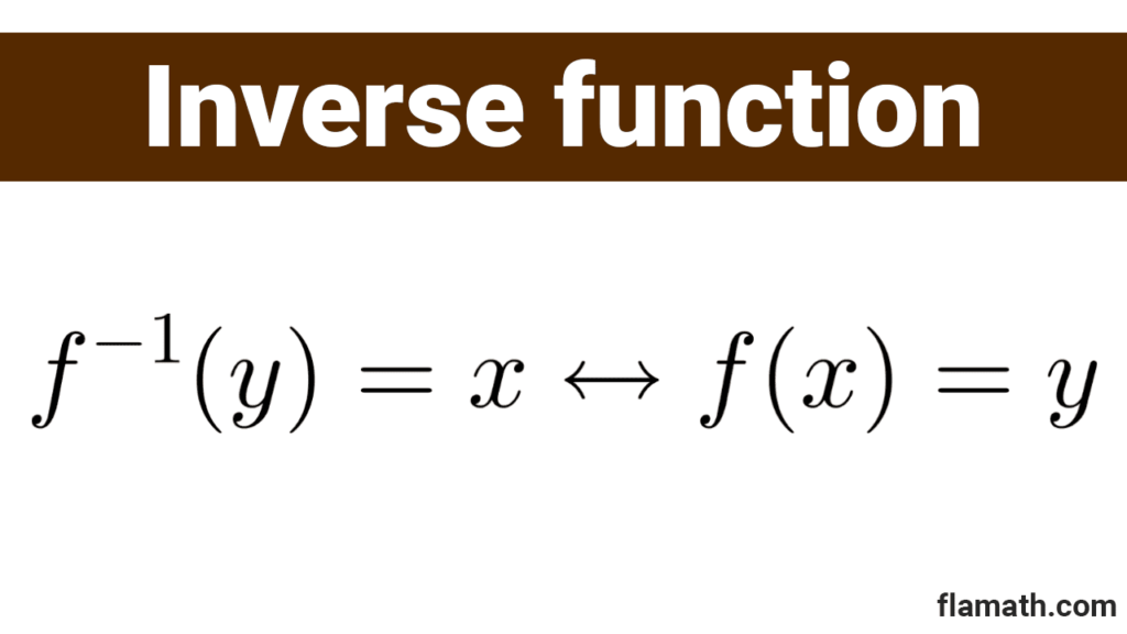 Inverse function definition and formula