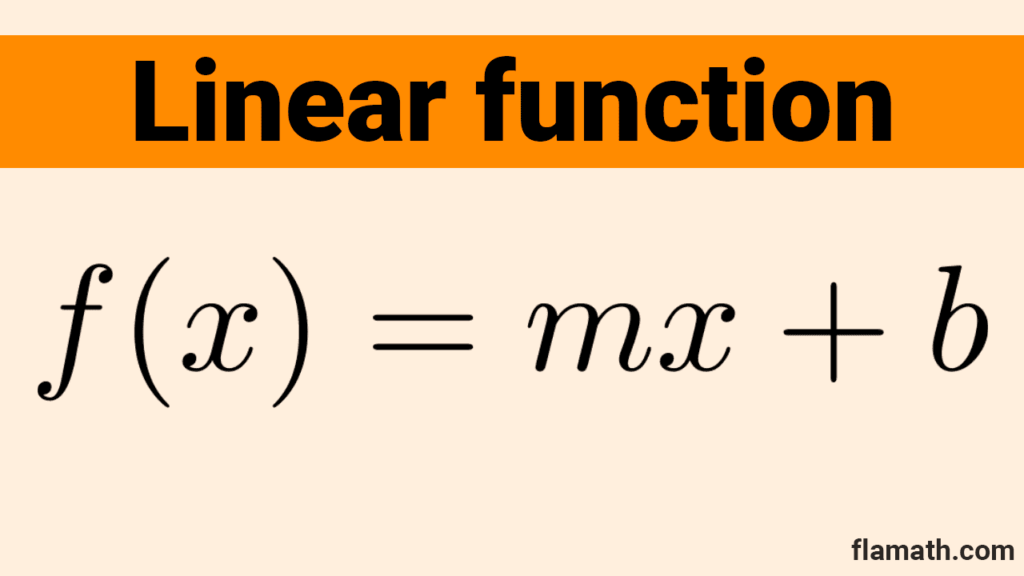Linear function definition, formula, equation y=mx+b