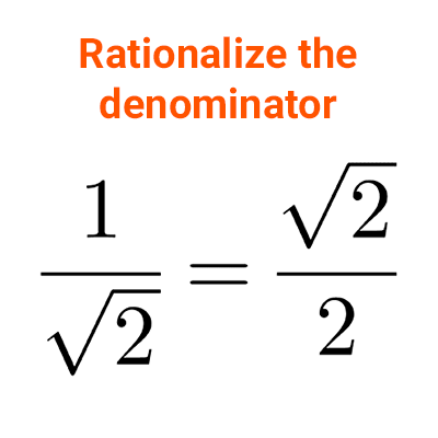 rationalize the denominator