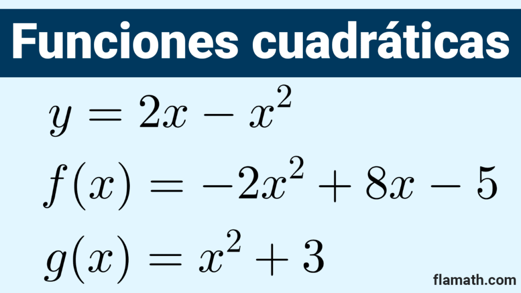 Ejemplos de funciones cuadráticas fórmulas, ecuaciones