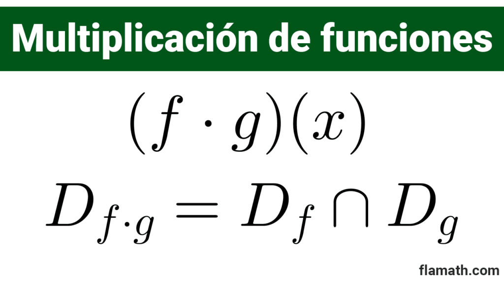 Multiplicación o producto de dos funciones: cuál es su dominio