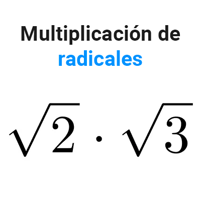 Multiplicación de radicales. Ejercicios resueltos